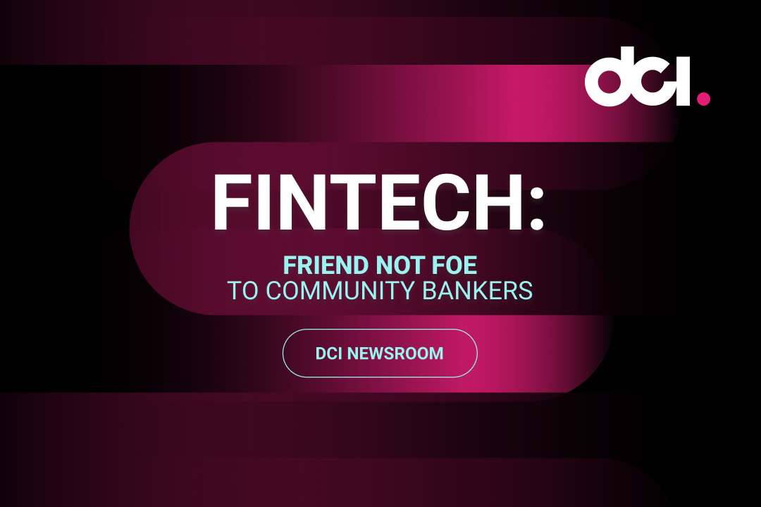 Fintech friend not foe to community bankers