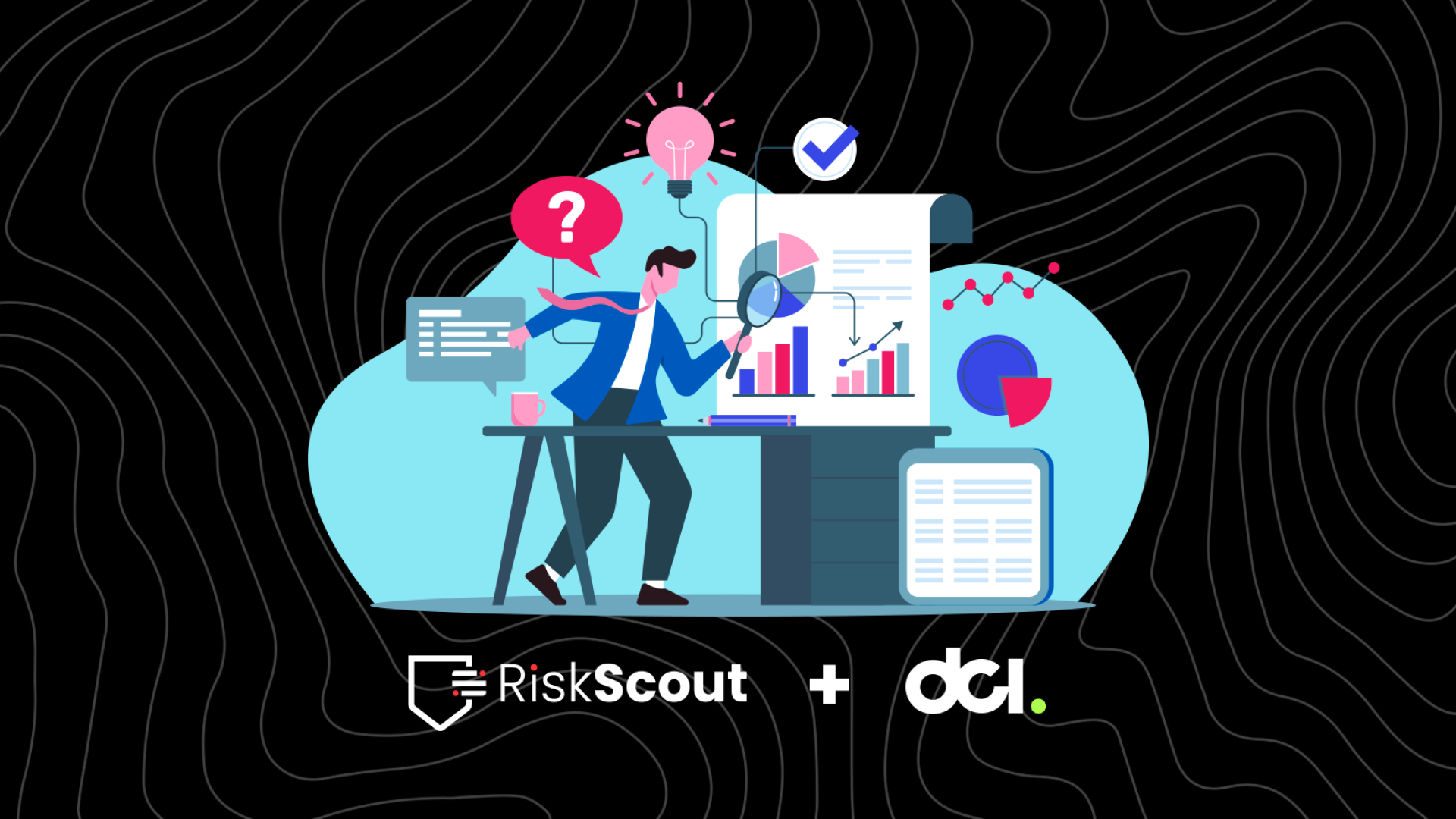 RiskScout + DCI